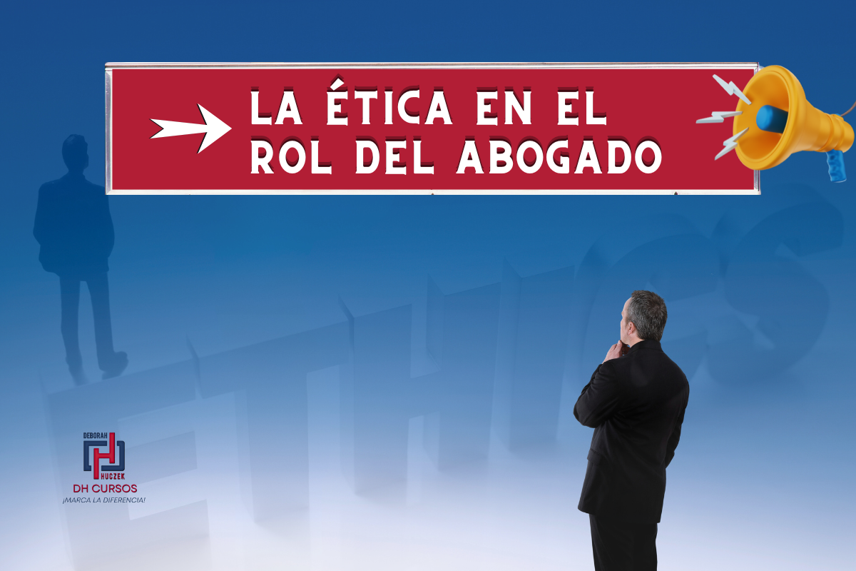 Ética y profesionalismo en el ejercicio del Derecho Ética y profesionalismo en el ejercicio del Derecho