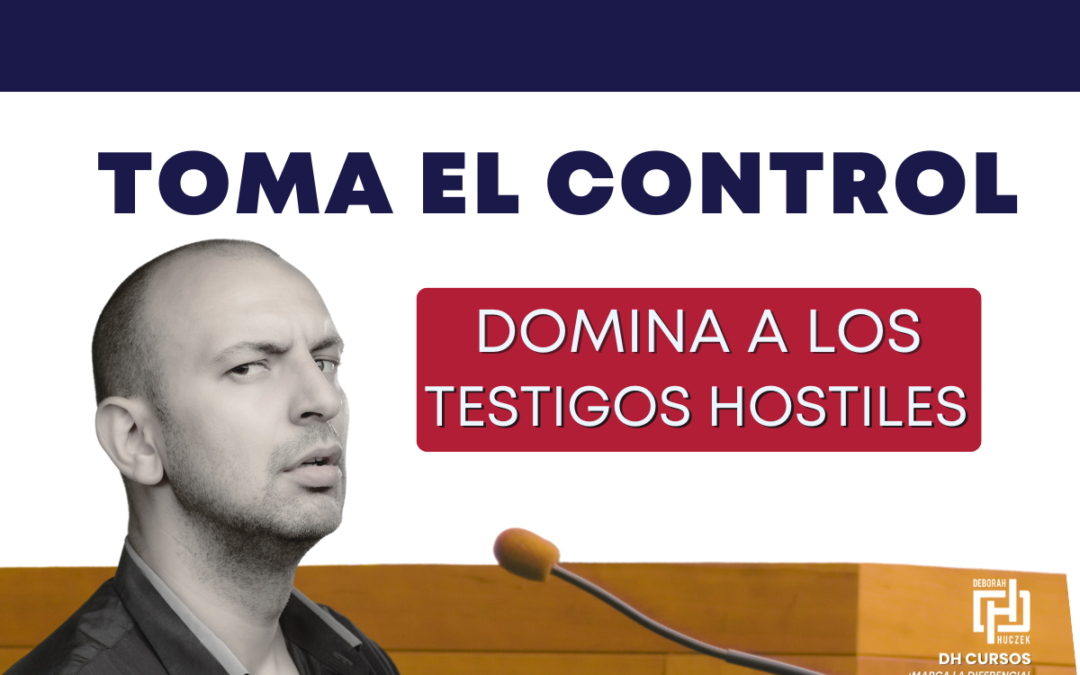 6 beneficios de saber abordar estratégicamente a un testigo archivos ...